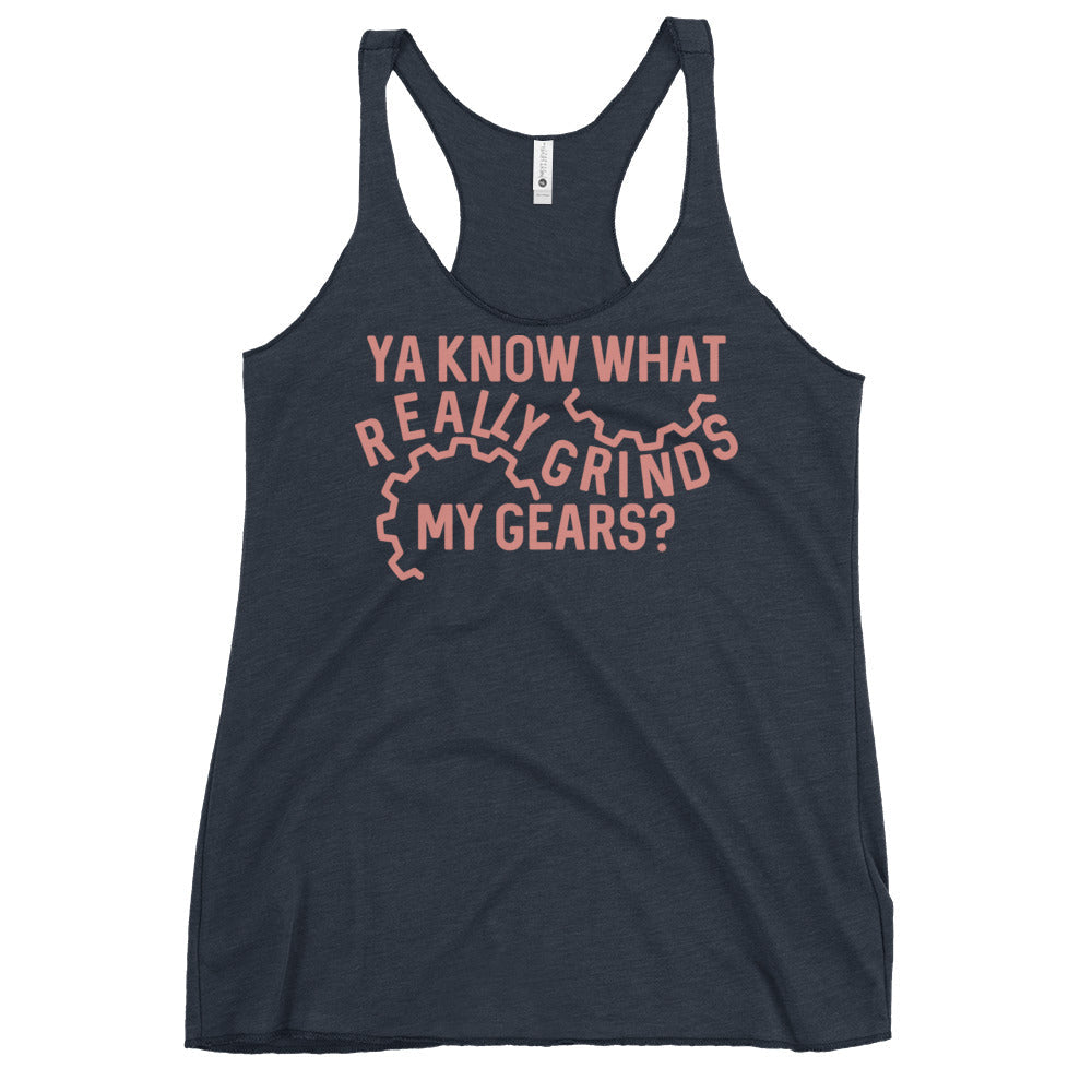 Grinds My Gears Women's Racerback Tank
