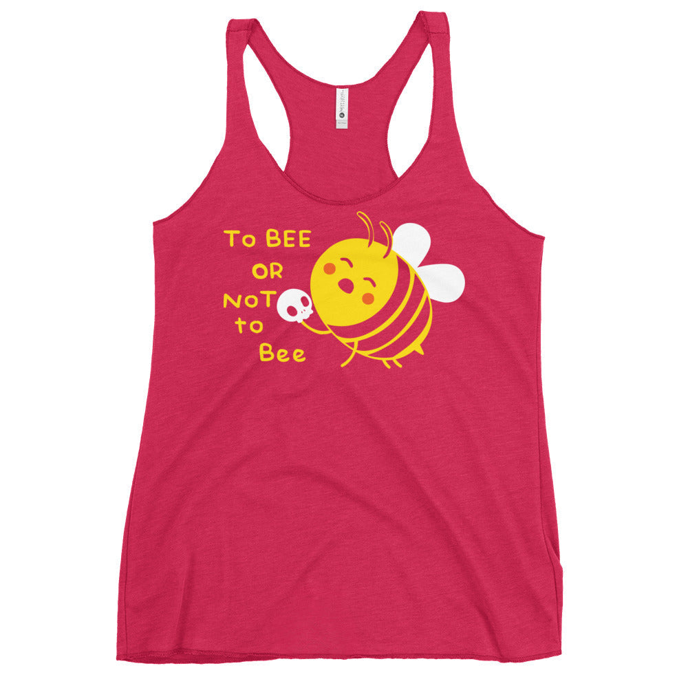 To Bee Or Not To Bee Women's Racerback Tank