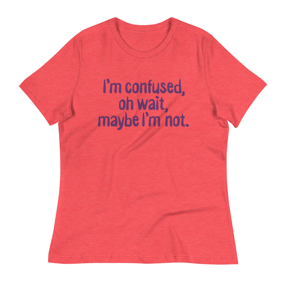 I'm Confused, Oh Wait Women's Signature Tee product image 2