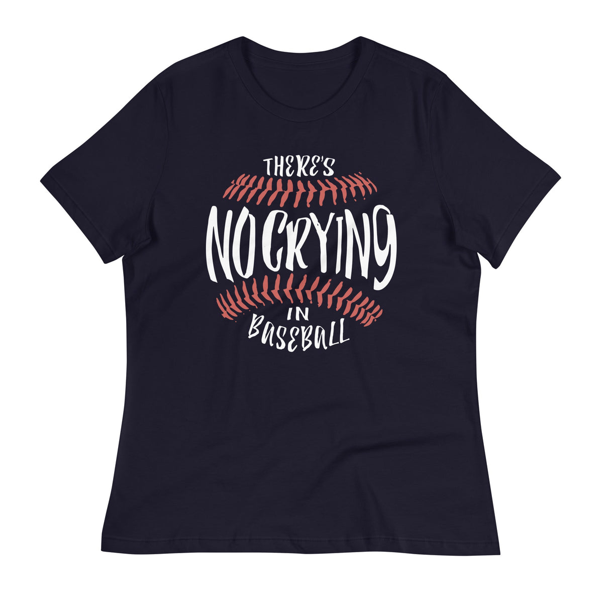 There's No Crying In Baseball Women's Signature Tee product image 3