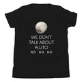We Don't Talk About Pluto Kid's Youth Tee product image 1