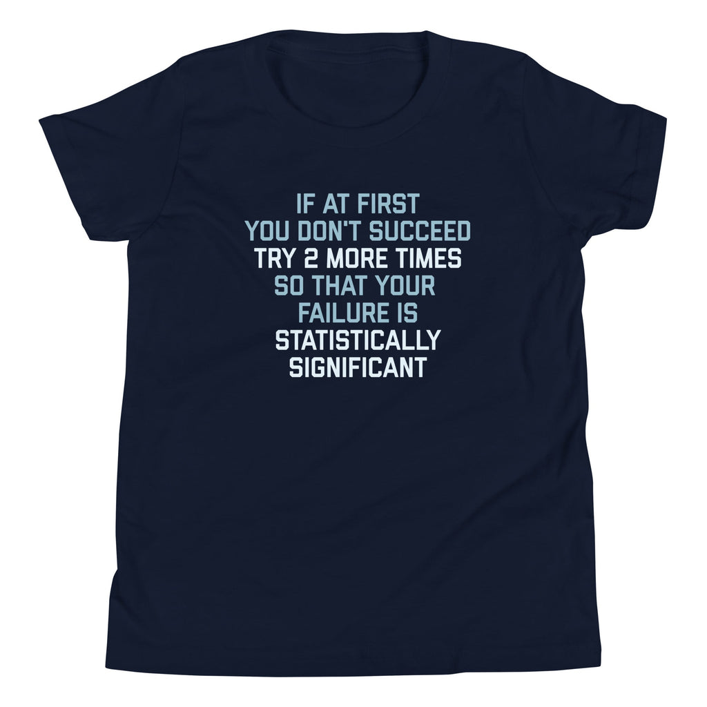 Try 2 More Times So That Your Failure Is Statistically product image 3